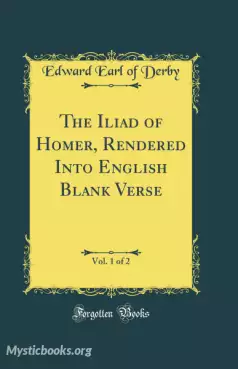 The Iliad of Homer, Rendered into English Blank Verse Cover image