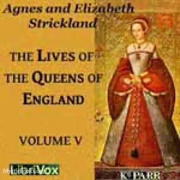 The Lives of the Queens of England Volume 5 Cover image