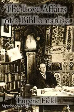 Book Cover of The Love Affairs of a Bibliomaniac