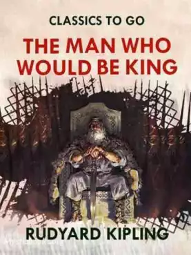 Book Cover of The Man Who Would Be King