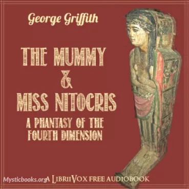 The Mummy and Miss Nitocris: A Phantasy of the Fourth Dimension Cover image