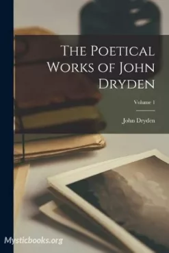 The Poetical Works of John Dryden, Volume 1 Cover image