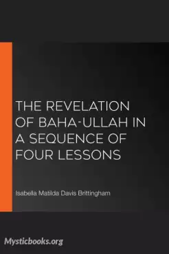 Book Cover of The Revelation of Baha-ullah in a Sequence of Four Lessons 