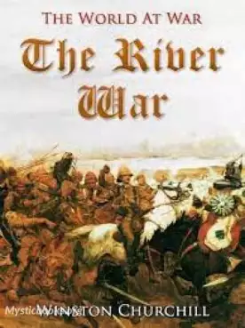 Book Cover of The River War: An Account of the Reconquest of the Sudan