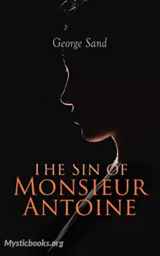 The Sin of Monsieur Antoine, Volume 1 Cover image
