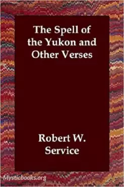 Book Cover of The Spell of the Yukon and Other Verses 