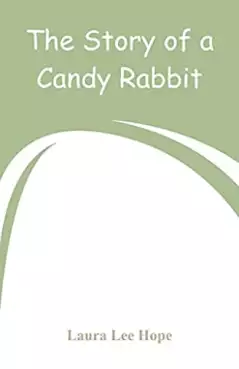 Book Cover of The Story of a Candy Rabbit 