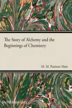 Book Cover of The Story of Alchemy and the Beginnings of Chemistry