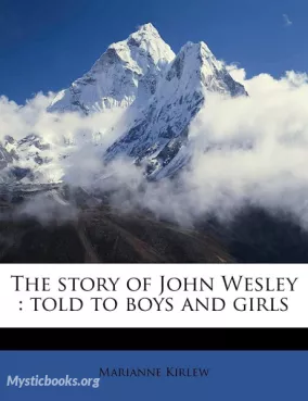 The Story of John Wesley Told to Boys and Girls Cover image