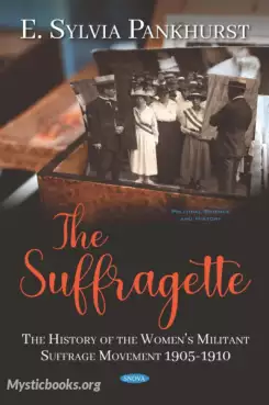 Book Cover of The Suffragette: The History of the Women's Suffrage Movement 