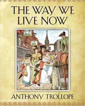 Book Cover of The Way We Live Now