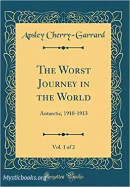 Book Cover of The Worst Journey in the World, Vol. 1 