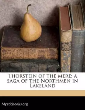 Book Cover of Thorstein of the Mere: A Saga of the Northmen in Lakeland