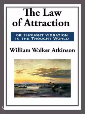 Book Cover of Thought Vibration, or The Law of Attraction in the Thought World