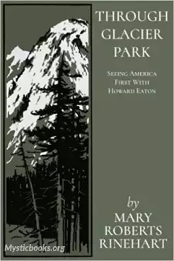 Book Cover of Through Glacier Park: Seeing America First With Howard Eaton 