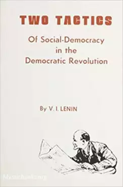 Book Cover of Two Tactics of Social-Democracy in the Democratic Revolution