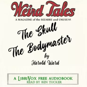 Weird Tales Double Feature: The Skull and The Bodymaster Cover image