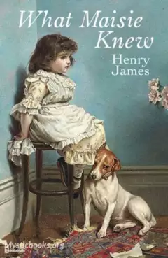 Book Cover of What Maisie Knew 