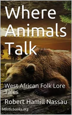 Where Animals Talk: West African Folk Lore Tales Cover image
