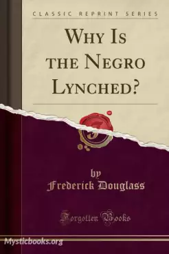 Book Cover of Why is the Negro Lynched?