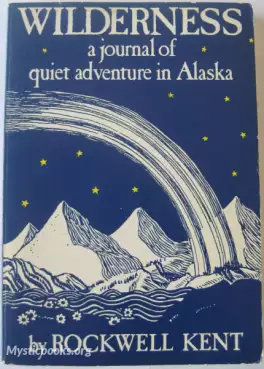Book Cover of Wilderness: A Journal Of Quiet Adventure In Alaska