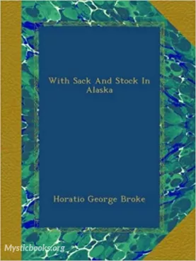 With Sack and Stock in Alaska Cover image